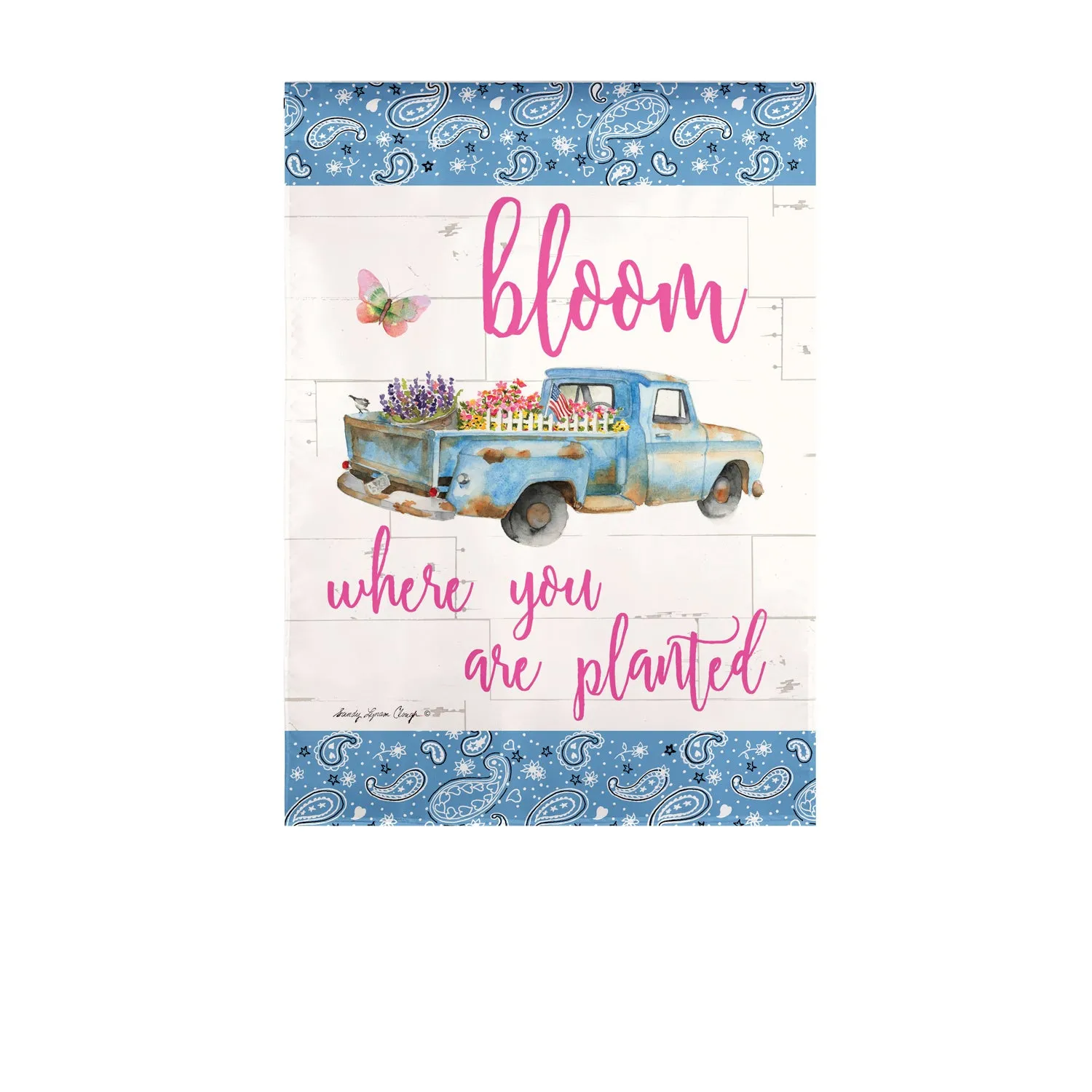 Bloom Where You Are Planted Truck Garden Suede Flag,14s9615